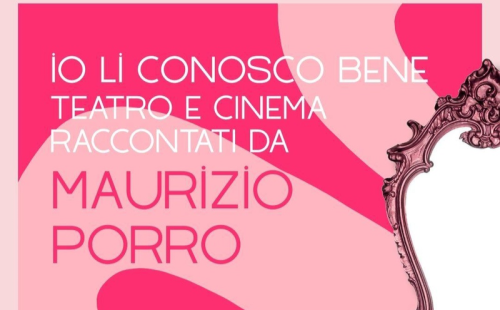 Io li conoscevo bene: il racconto inedito di Maurizio Porro su teatro e cinema